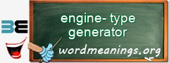 WordMeaning blackboard for engine-type generator